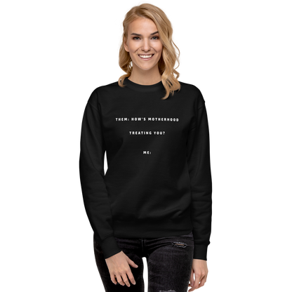 Motherhood Women's Cotton Inspiring Graphic Sweatshirt with quotes