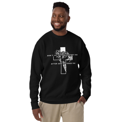 God Restored You Inspiring Graphic Sweatshirt with quotes