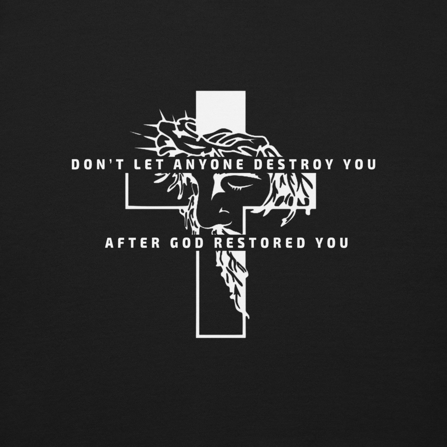 God Restored You Inspiring Graphic Sweatshirt with quotes