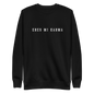 Eres Mi Karma Embroidered Authentic Mexican Graphic Quote Sweatshirt