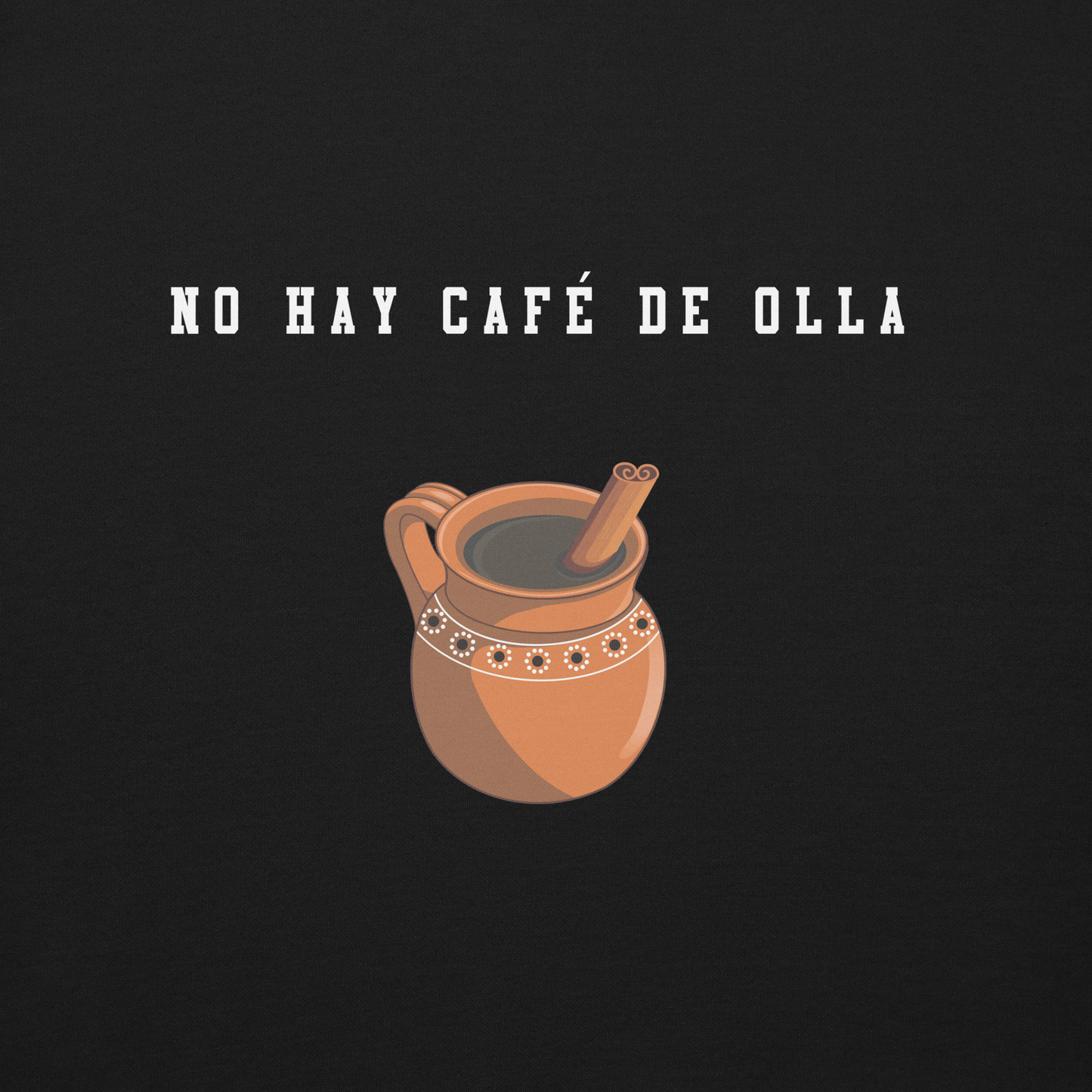 Café De Olla Couples Matching Cozy Authentic Mexican Graphic Quote Sweatshirt