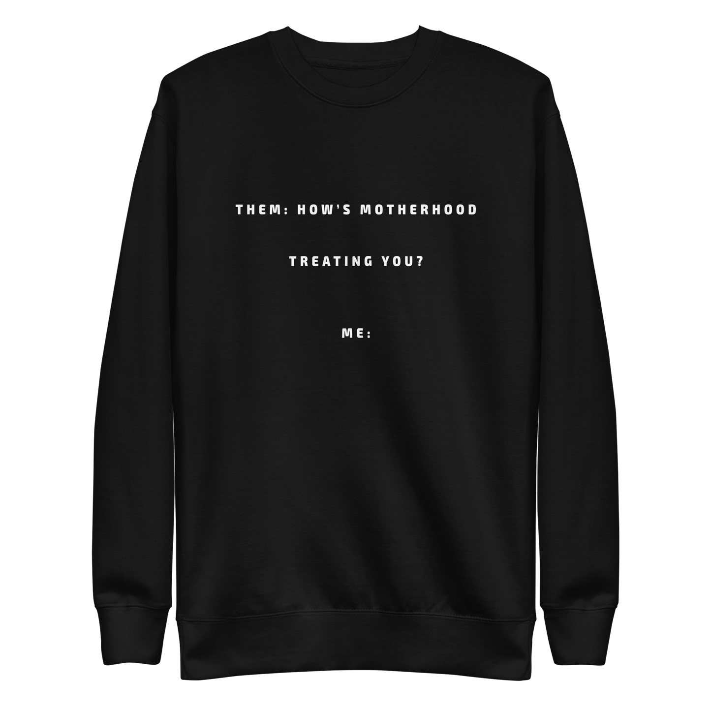 Motherhood Women's Cotton Inspiring Graphic Sweatshirt with quotes