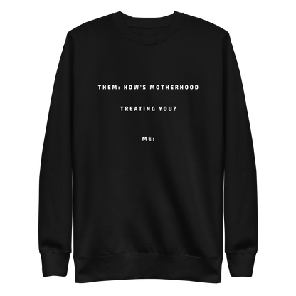 Motherhood Women's Cotton Inspiring Graphic Sweatshirt with quotes
