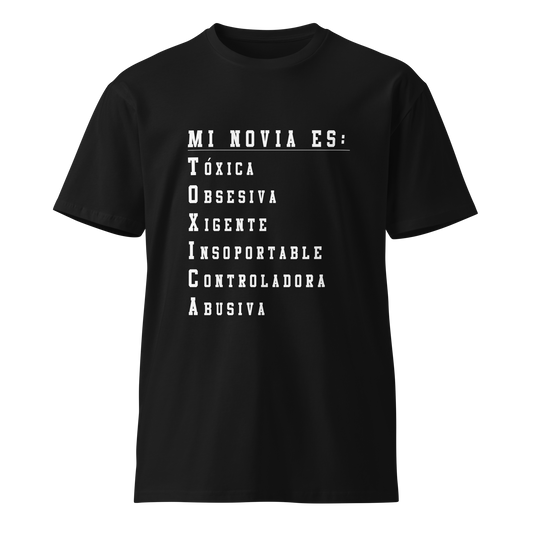 Mi Novia Es Tóxica Mens Authentic Mexican Graphic Quote Tee