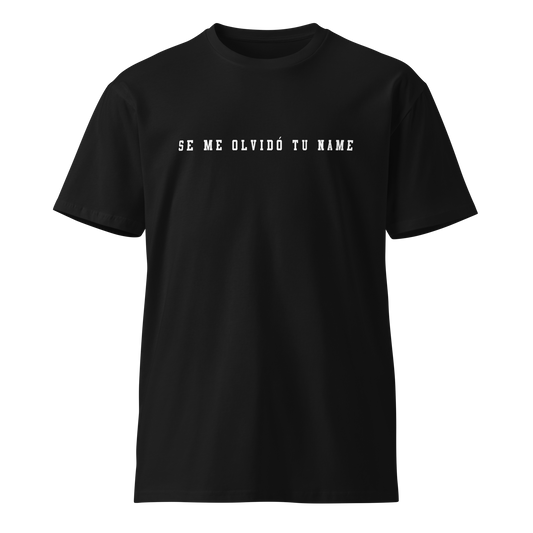 Se Me Olvido Tu Name Men's Authentic Mexican Graphic Quote Tee