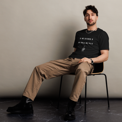 Si No Me Quieres Dicho Men's Authentic Mexican Graphic Quote Tee