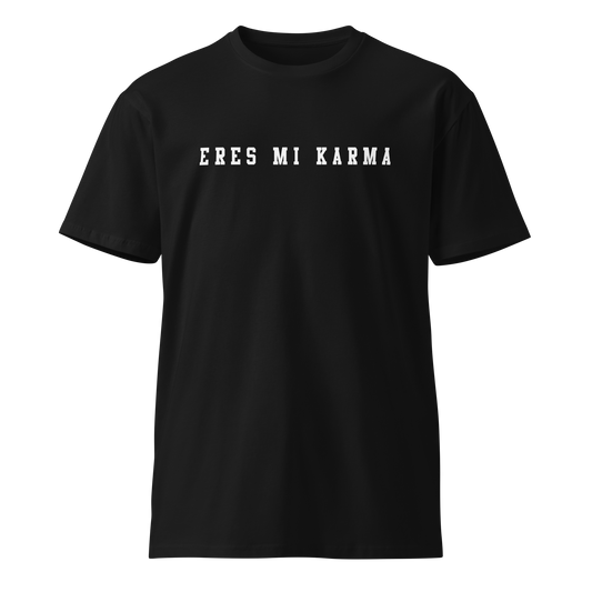 Eres Mi Karma Men's Authentic Mexican Graphic Quote Tee