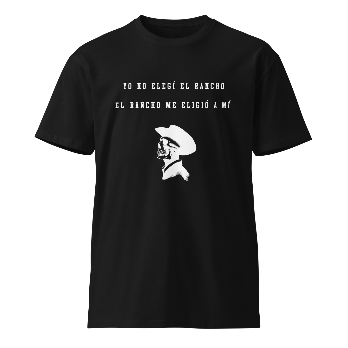 Me Eligio El Rancho Men's Authentic Mexican Graphic Quote Tee