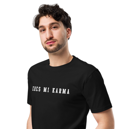 Eres Mi Karma Men's Authentic Mexican Graphic Quote Tee