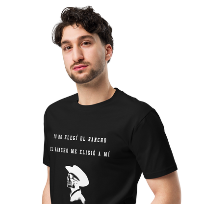 Me Eligio El Rancho Men's Authentic Mexican Graphic Quote Tee