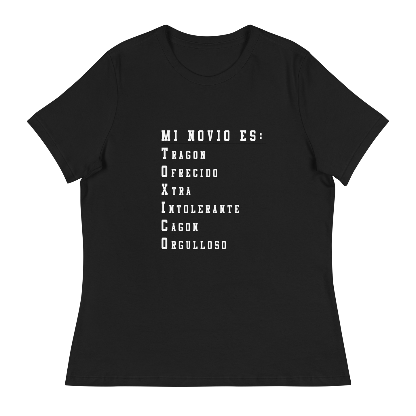 Mi Novio Es Tóxico Women's Authentic Mexican Graphic Quote Tee